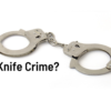 3 Things to Do if You’re Arrested for a (Possible) Knife Crime