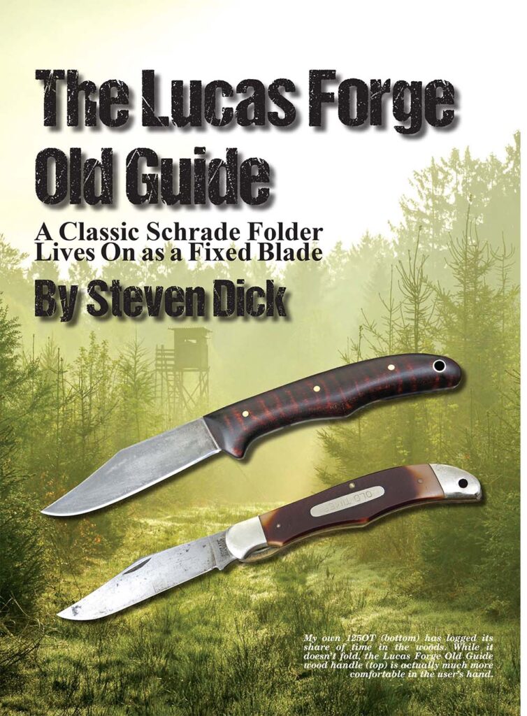 The Lucas Forge Old Guide: A Classic Schrade Folder Lives On as a Fixed Blade – By Steven Dick