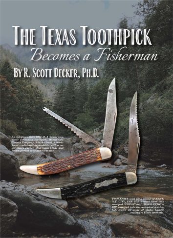 The Texas Toothpick Becomes a Fisherman – by R. Scott Decker, Ph.D.
