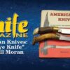 Video: American Knives – The “Eye Knife” and Bill Moran